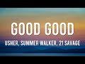 USHER, Summer Walker, 21 Savage - Good Good