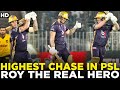 Highest Chase in HBL PSL History  Jason Roy The Real Hero  The Real Game Changer  PSL  MI2A