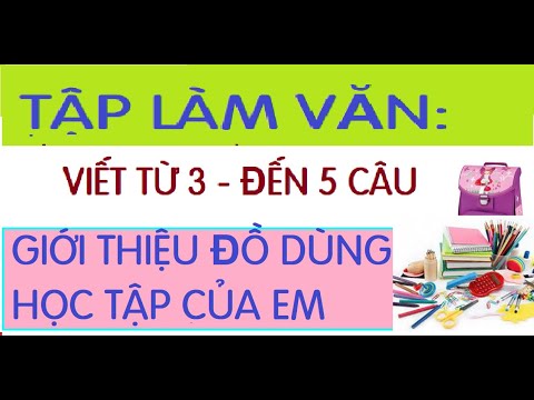 GIỚI THIỆU ĐỒ DÙNG HỌC TẬP CỦA EM |TẬP LÀM VĂN - youtube