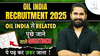 Oil India Limited 2025 | Oil India से Related पूछे जाने वाले Important Questions #1 | Shivam Sir