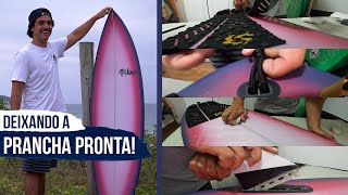 COMO PREPARAR A SUA PRANCHA NOVA PRO SURF - DECK, CORDINHA, PARAFINA E QUILHA | Projeto Surfista #04