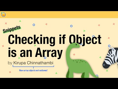 Video: Cum verifici dacă un obiect este o matrice JavaScript?