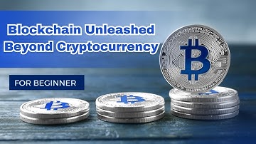 Blockchain Unleashed Beyond Cryptocurrency