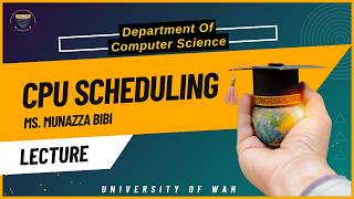 CPU Scheduling | Munazza Bibi