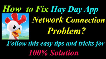How to Fix Hay Day App Network Connection Problem in Android & Ios|Hay Day Internet Connection Error