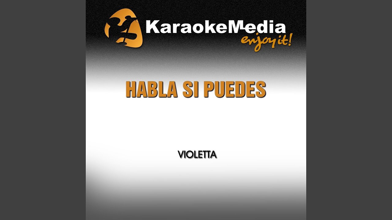 Habla Si Puedes (Karaoke Version) (In the Style of Violetta)