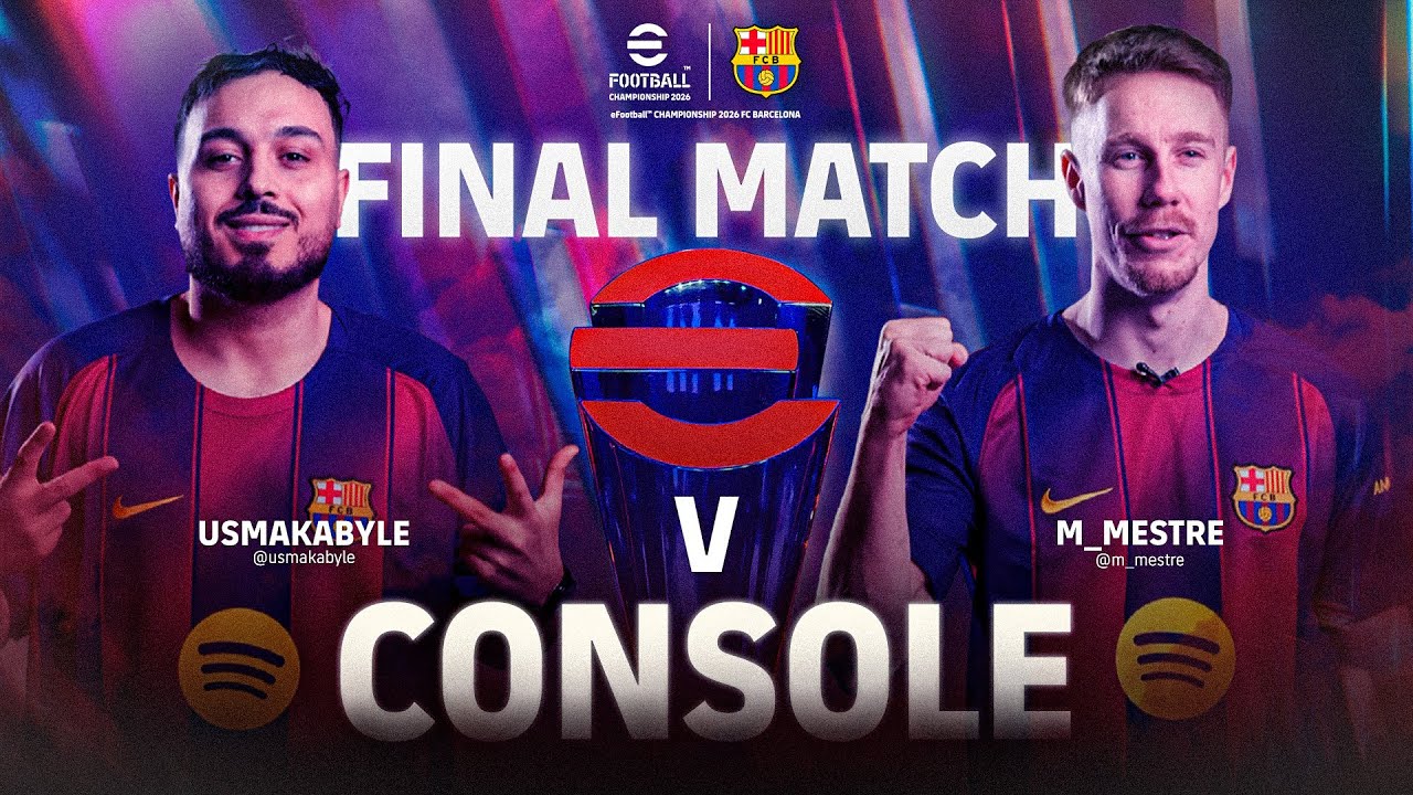 CONSOLE FINAL: Usmakabyle vs M_Mestre | eFootball™ Championship 2026 FC Barcelona Club Finals