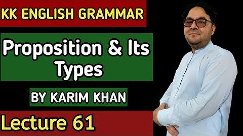 Lecture 61:preposition and its types by Karim khan