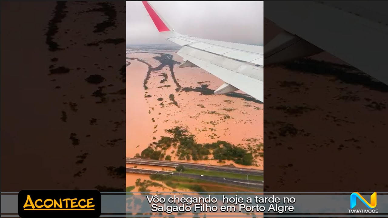 Imagens aéreas feitas de avião que chegou ao Salgado Filho hoje a tarde
