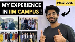 My experience in IIM Campus | IPM Student | Message for IPMAT 2022/2023 aspirants