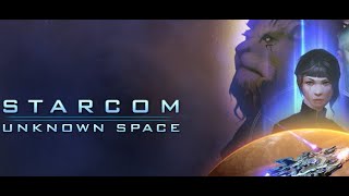 Starcom Unknown space part 8