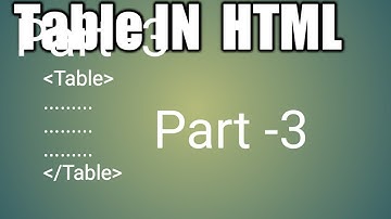 How can create table in html part-3