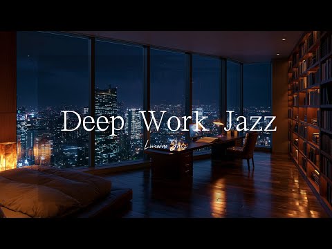 Smooth Night Jazz in a Cozy Study 🌙 Slow Piano Jazz for Deep Work, Focus & Late Night Productivity