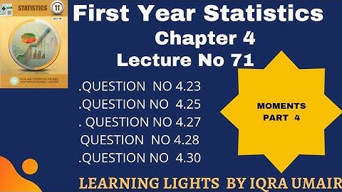 Chapter 4 First Year Statistics Question No 4.23 , 4.25 , 4.27, 4.28 & 4.30 || Lecture 71|| skewness