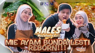 MALES : RESEP RAHASIA MIE AYAM LEGEND BUNDA LESTI!!! RASANNYA ENDUL PISAN!!!