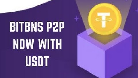 Bitbns launches USDT-based P2P INR deposits and withdrawals