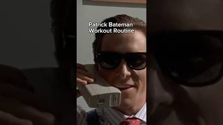Patrick Bateman Workout Routine