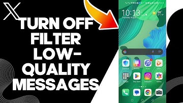 How To Turn Off Filter Low Quality Messages On X Twitter App