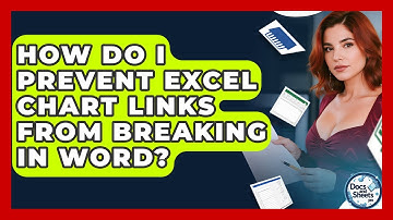 How Do I Prevent Excel Chart Links From Breaking In Word? - Docs and Sheets Pro
