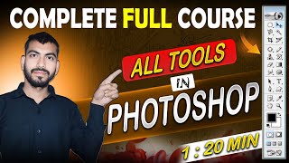 Photoshop For Beginners to Advance || Photoshop Tutorial in Hindi || Explain All Tool in Photoshop |
