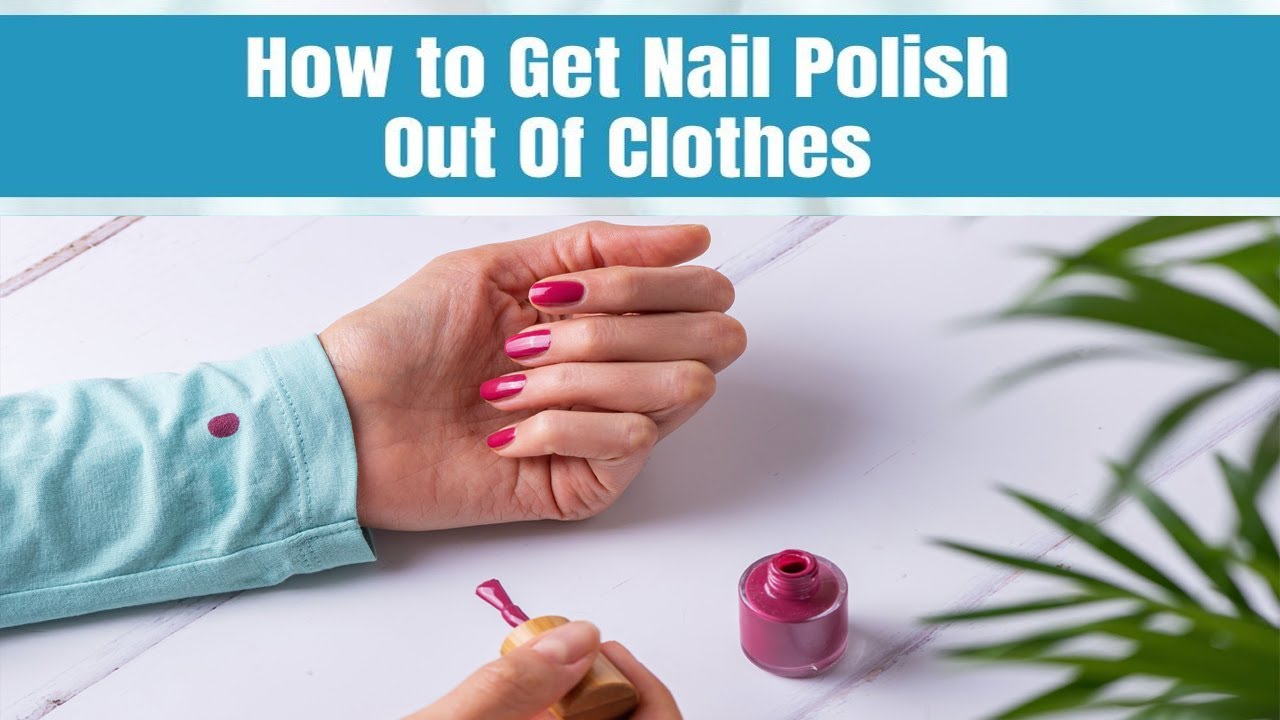 How to remove nail polish stains from clothes - YouTube