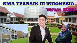 5 SMA TERBAIK DI INDONESIA TAHUN 2022