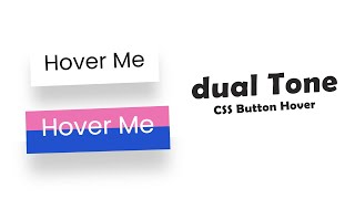 Button Hover Effect with Dual Tone background animation -  Latest CSS Button