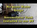 No more surging water in our RV, installing a Lucosobie Pressurized Accumulator Tank