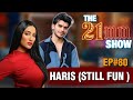 Haris (Still Fun) Interviews Mathira on 21MM Ep #80 🎙️