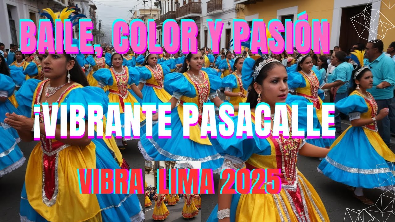 💃 PASACALLE ÉPICO 🔥 Virgen de la Candelaria 2025 en Lima  Baile, Color y Tradición