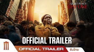 A Quiet Place: Day One - Official Trailer [ซับไทย]