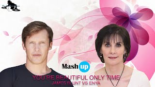 You're Beautiful Only Time - James Blunt Vs Enya - Paolo Monti Mashup 2021