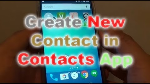Google Nexus 5: How to Create a New Contact in Address Book