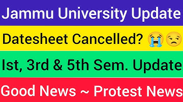 Jammu University Latest Update || UG Ist, 3rd & 5th Sem. || Datesheets Withdrawn || Protest Update