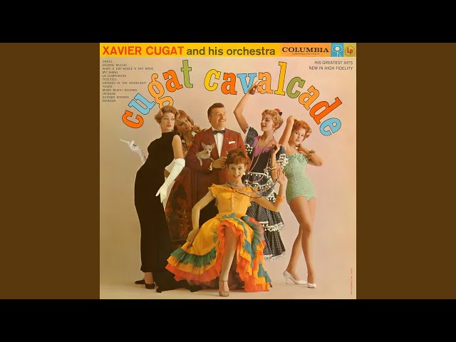 Xavier Cugat - Yours