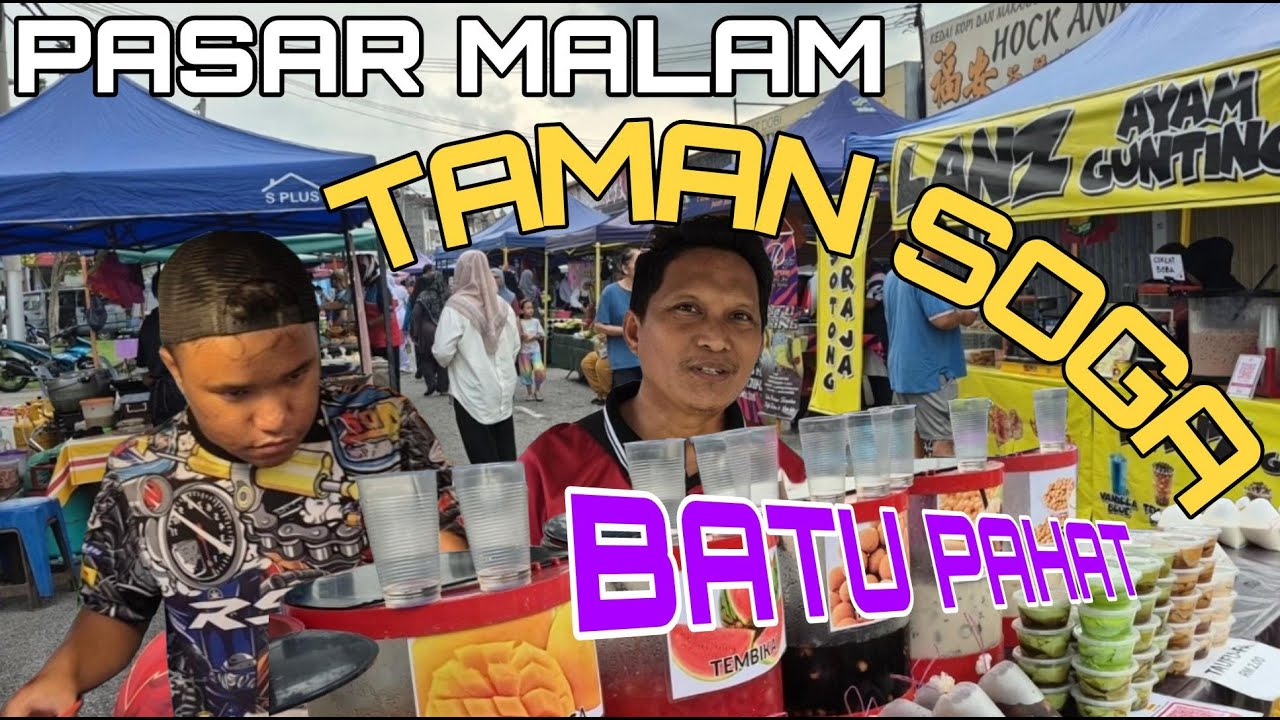Pasar Malam Taman Soga Batu Pahat 2025