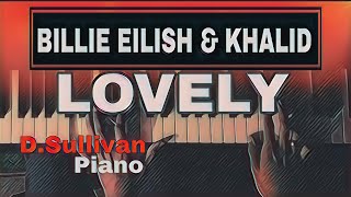 Lovely (Billie Eilish & Khalid) Piano & Orchestra Cover