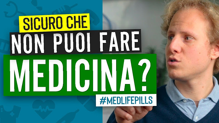 Sei sicuro di non poter fare Medicina? Facciamo chiarezza!