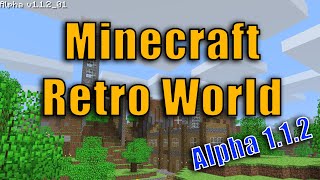 Minecraft Retro World | Diary #1 | Alpha Version 1.1.2_01