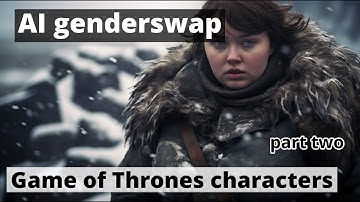 AI genderswap Game of Thrones characters (part two) | AI generated art