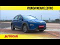 Hyundai Kona Electric – an EV you can really use? | First Drive Review | Autocar India