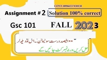 Gsc 101 assignment 2 solution fall 2023|Gsc101 assignment 2 solution fall 2023|Gsc 101 assignment 2