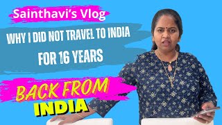 Back From India: Why I Didn't Travel to India for 16 Years | Sainthavi's Kitchen Vlogs