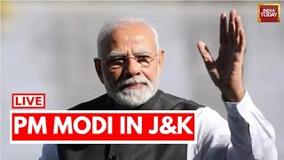 INDIA TODAY LIVE: PM Modi In Jammu & Kashmir |PM Modi LIVE | PM Modi In J&K Today |PM Modi News LIVE
