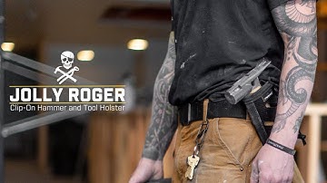 Clip-On Hammer and Tool Holster | Jolly Roger