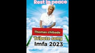 Tribute song to- Thomas chibade