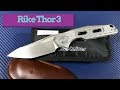 Rike Thor 3 Knife  review and comparison with the HX Outdoors ZD-006