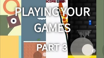 Playing Your Games - Part 3 | Max2D