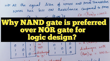 why NAND gates are preferred over NOR gates for design? |VLSI interview questions |Explore the way
