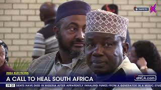 2024 Elections | A call to heal South Africa